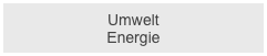 Umwelt
Energie