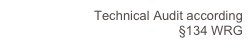 Technical Audit according
§134 WRG